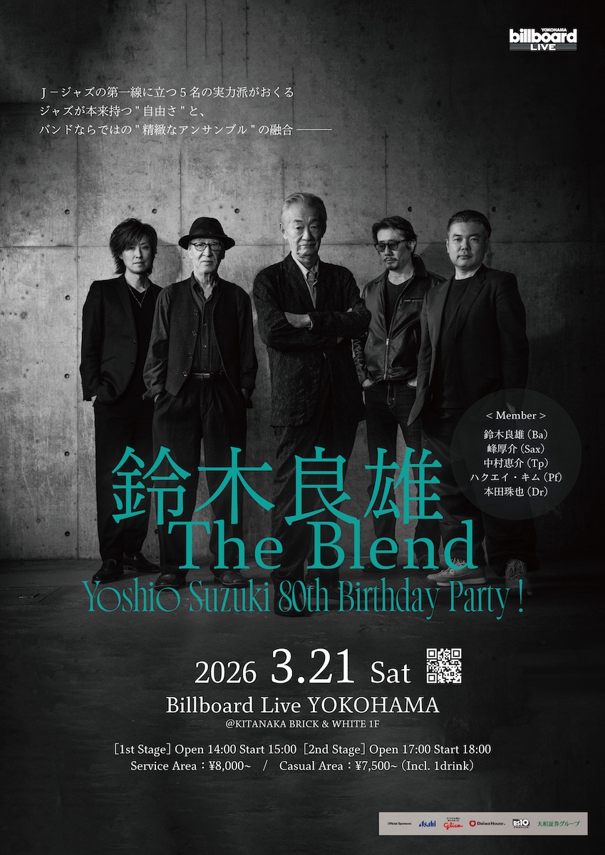 鈴木良雄 The Blend
Yoshio Suzuki 80th Birthday Party!