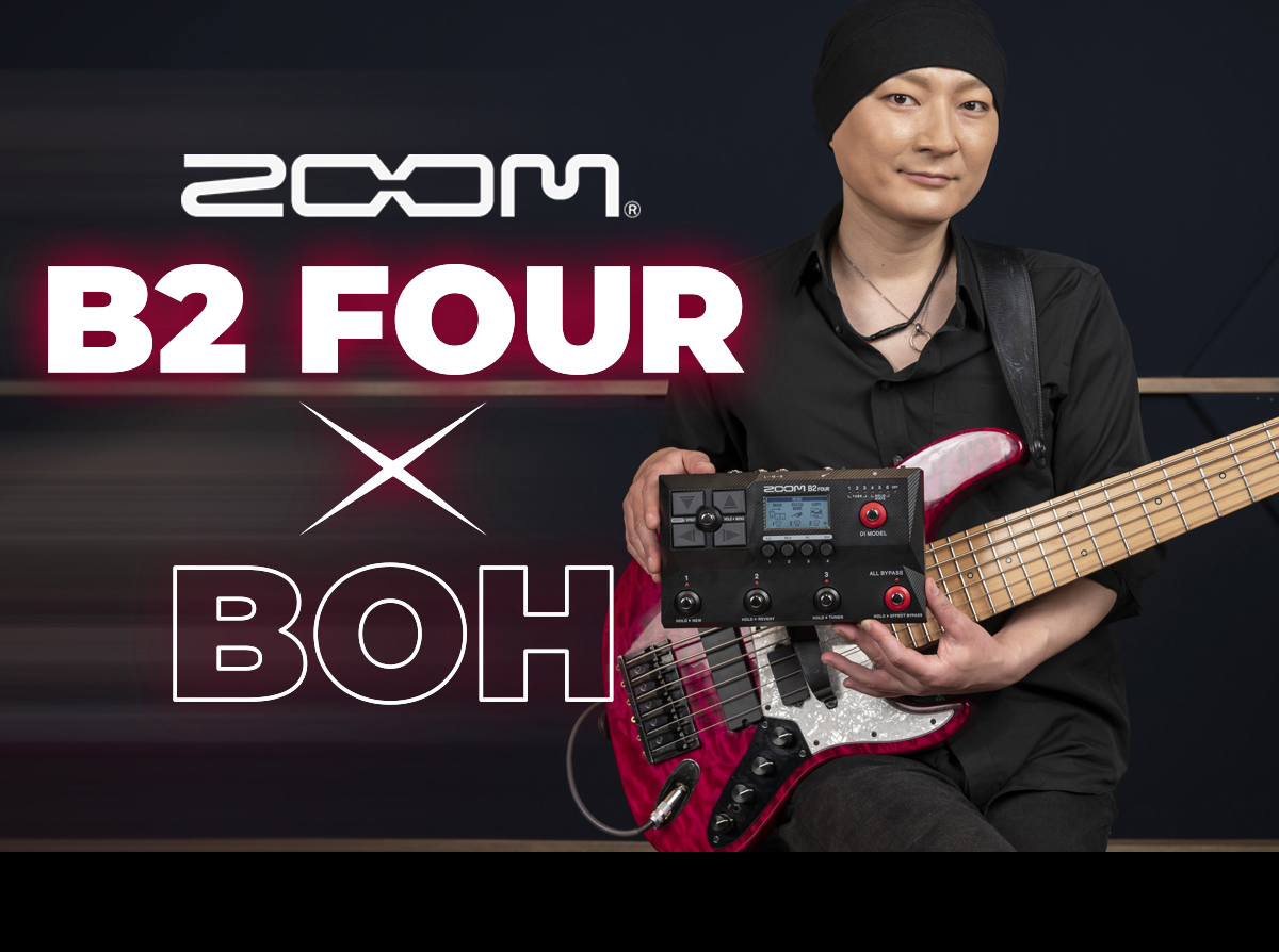 【試奏動画対応】ZOOM B2 FOUR × BOH | ベース・マガジン